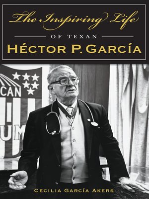 cover image of The Inspiring Life of Texan Héctor P. García